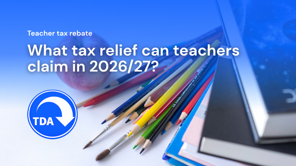 Teacher tax rebate: What tax relief can teachers claim in 2026/27?